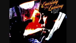Cassidy ft DragOn &amp; Larsiny -  Why