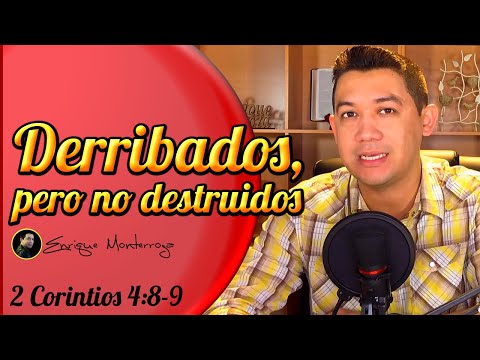 Derribados, pero no destruidos