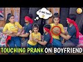 TACHING PRANK ON BOYFRIEND ये क्या चीज है Funny Comedy Pranks