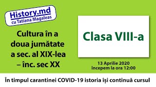 Cultura în a doua jumătate a sec. al XIX-lea – înc. sec XX.
