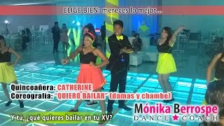 Quiero Bailar.Coreografía XV años Catherine.Becky G.