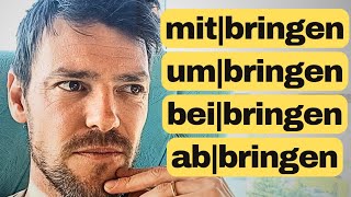 Das bringt dich nicht um! | 4 trennbare Verben mit -bringen | Deutsch lernen