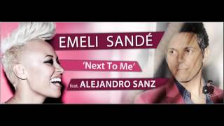 Emeli Sandé   Next to Me feat  Alejandro Sanz medium1
