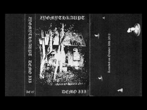Zygmythkaupt - Demo 2 & Demo 3 (2013)