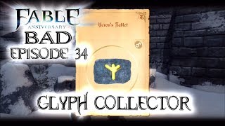 preview picture of video 'Fable Anniversary: E34 Glyph Collector (BAD)'