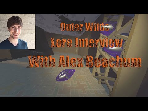 Outer Wilds Lore Interview With Alex Beachum!
