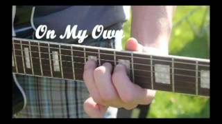 Hollerado - On My Own (Fan made music video)