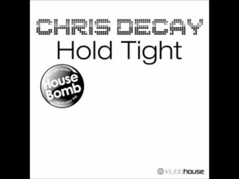 Chris Decay - Hold Tight (Tim Verba Radio Edit)