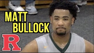 Matt Bullock is NICE! Senior Season Highlights | Rutgers Basketball | Class of 2016