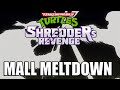 SOUNDTRACK EXTENDED REMIX Mall Meltdown Teenage Mutant Ninja Turtles Shredder S Revenge