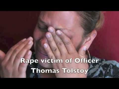 Officer Thomas Tolstoy - Rapist and Robber