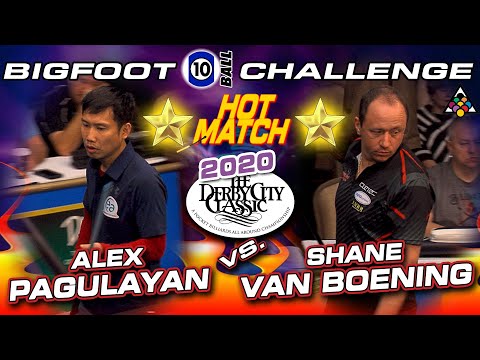 ** HOT MATCH ** Alex PAGULAYAN vs. Shane VAN BOENING - 2020 DERBY CITY CLASSIC BIGFOOT 10-BALL
