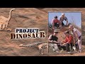 Project Dinosaur Full Movie Nathan Pinner Matthew Miller Richard Robbins Amanda Nichols