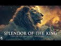 Powerful Prophetic Music Splendor Of The King
