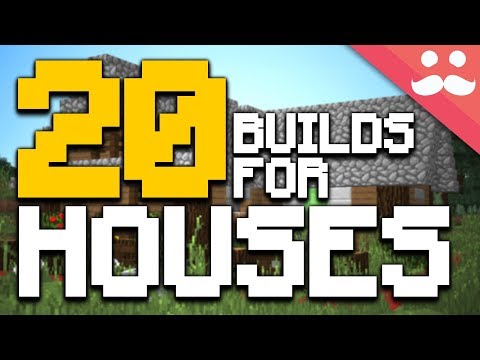 20 BUILDS for Minecraft HOUSES!