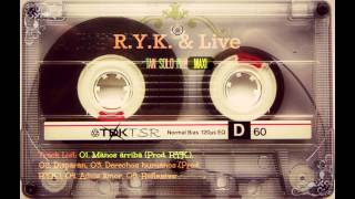 01. Manos arriba [Prod. R.Y.K.] - R.Y.K. & Live - Tan Solo Rap (Maxi)
