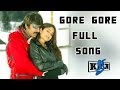 Gore Gore Full Song Kick Movie Ravi Teja Iliyana