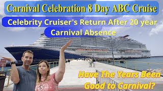 Carnival Celebration 8 day ABC Cruise - Did 2 Celebrity Cruiser's survive going on Carnival?
