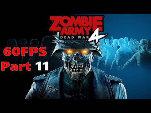 Zombie Army 4 Dead War Gameplay Walkthrough Part 11