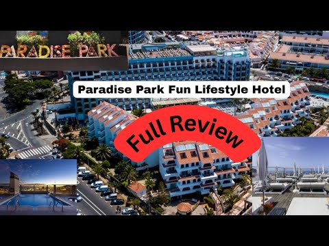 Paradise Park Fun Lifestyle Hotel | Los Cristianos | Tenerife | Spain 🇪🇸