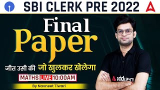 SBI CLERK 2022 | SBI Clerk Final Paper Maths By Navneet Tiwari