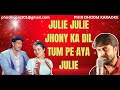 Julie Julie Johnny Ka Dil Tumpe Karaoke Jeete Hain Shaan Se 1988 Kavita Krishnamurthy Anu Malik