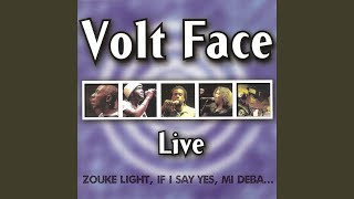 Video thumbnail of "Volt Face - Medley: Mi Deba / Ay Mama (Live)"