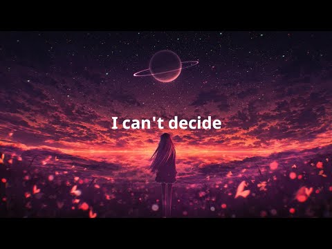 I Can't Decide- lyrics edit (Scissor Sisters)