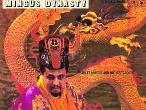 Charles MIngus - Mingus Dynasty - Far Wells, Mill Valley