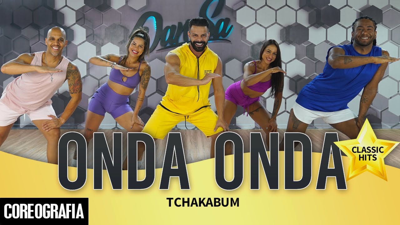 Onda Onda - Tchakabum - Dan-Sa / Daniel Saboya (Coreografia)