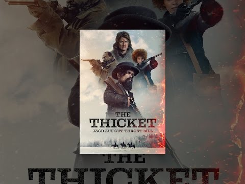 The Thicket: Jagd auf Cut Throat Bill