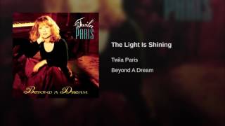 113 TWILA PARIS The Light Is Shining