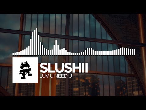 Slushii - LUV U NEED U [Monstercat Release] Video