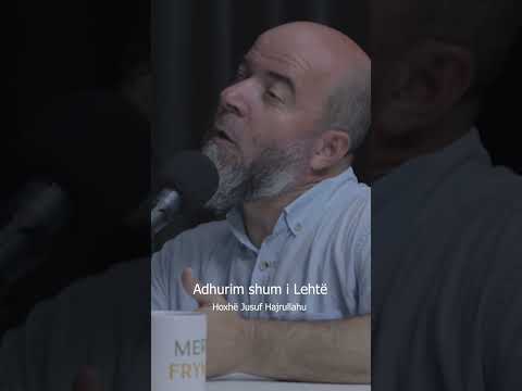 Adhurim shum i Lehtë - Hoxhë Jusuf Hajrullahu