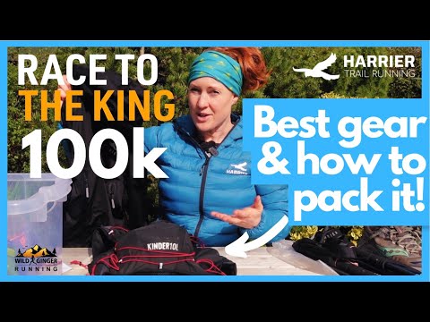 Best gear for Race to the King 100k ultra & how to pack it into the Harrier Kinder 10L running pack