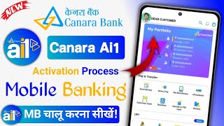 Canara Bank Ai1 Mobile Banking Rejistration 2023 | How to Activate Canara Bank Mobile Banking | Ai1