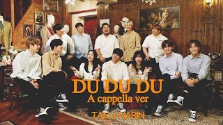 [影音] Tan, Du Du Du A Cappella( with.Narin)