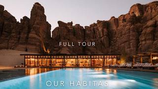 INSIDE Our Habitas, ALULA, Saudi Arabia FULL TOUR