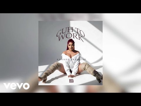 Khandy Brawling - Guh To Work (Official Audio) WYFL Riddim