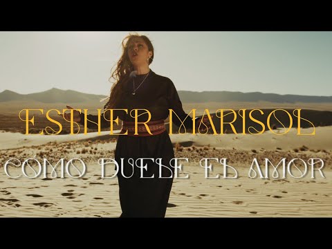 Esther Marisol – Cómo Duele el Amor (video oficial)