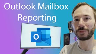 How to Report from an Outlook Mailbox - Quick and Simple Reporting