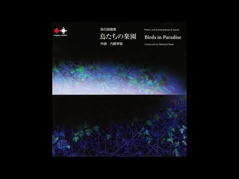 Takatoshi Naitoh Poetry and Painting Book of Sound: Birds In Paradise