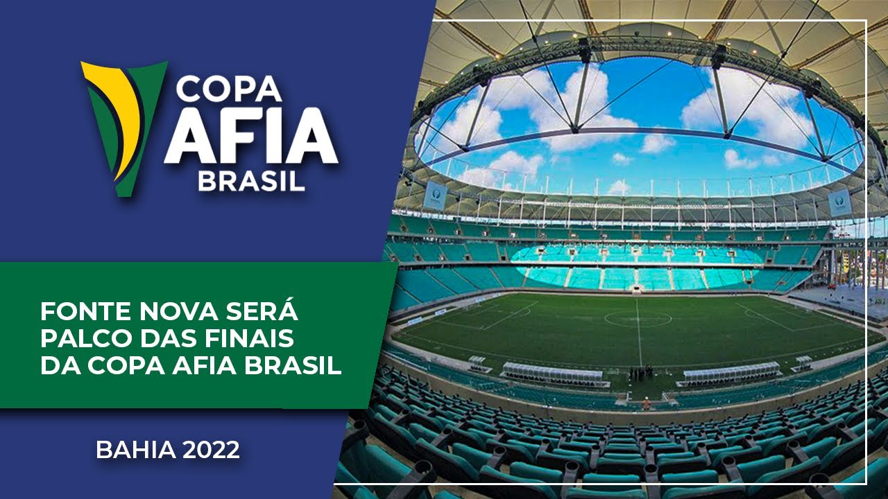 Bomba!! Fonte Nova Será o Palco das Finais da Copa Afia Bahia 2022