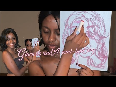 Glaciers and A Semi-bad Wig