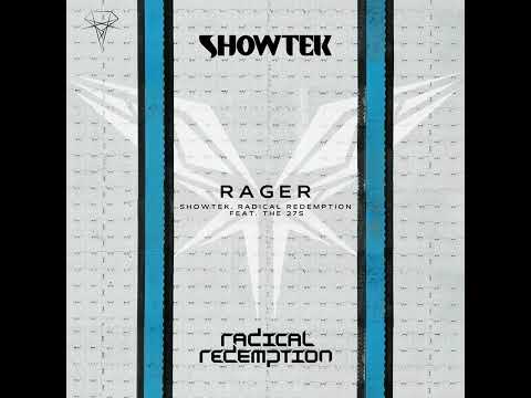 Showtek & Radical Redemption - Rager (feat. The 27s)