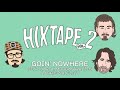 HiXTAPE - "Goin’ Nowhere" (feat. HARDY, Morgan Wallen, Chris Shiflett)"