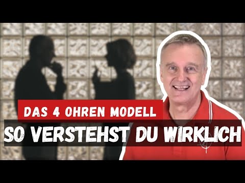 Endlich verstehen mit dem 4 Ohren Modell - so erkennst Du die verschiedenen Seiten einer Nachricht
