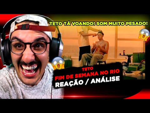 ESSE BATEU HEIN?!?! TETO - FIM DE SEMANA NO RIO [REAÇÃO/ ANÁLISE]