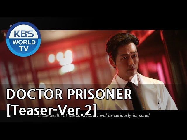 Doctor Prisoner I 닥터 프리즈너 [Teaser-Ver.2]