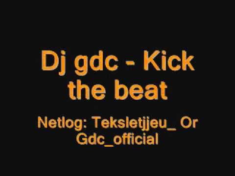 Dj gdc - Kick the beat.wmv
